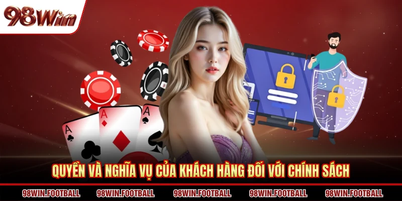 Quyền và nghĩa vụ của khách hàng đối với chính sách
